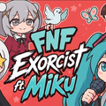 FNF Exorcist” ft. Miku (English)